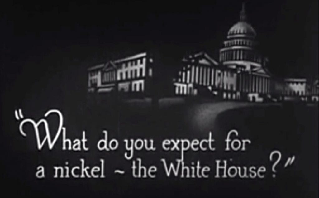 A Nickel For The White House