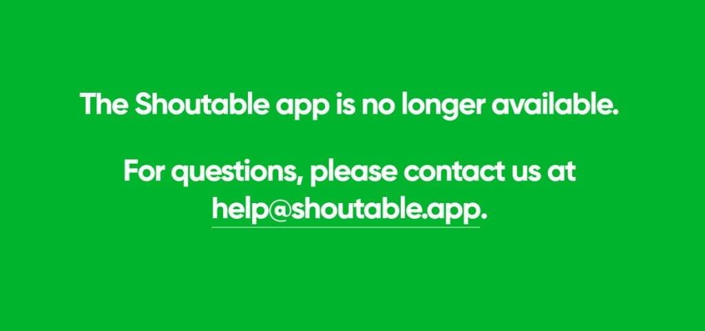 Shoutable App Discontinued